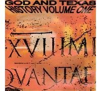God And Texas - History Volume One