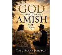 God and the Amish: A Novel (The Stranger Chronicles)