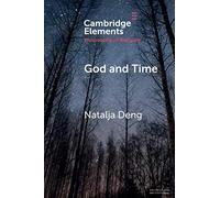 God and Time (Elements in the Philosophy of Religion)