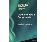 God and Value Judgments (Elements in the Problems of God)