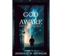 God Aware: Cultivating the Reality of Heaven