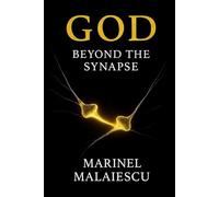 GOD: Beyond the Synapse