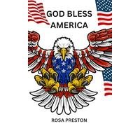 GOD BLESS AMERICA: A Patriotic 4th of July Journal for Independence Day