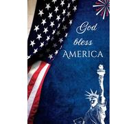God Bless America Journal: InkJoy 77 ~ Matte Finish ~ 77 Pages of Pages of Color ~ Wide Lined~ Veteran's Day