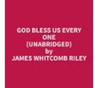 God Bless Us Every One (unabridged) (audiolibro)