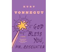 God Bless You, Mr. Rosewater: A Novel