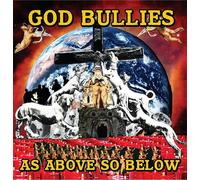 GOD BULLIES - AS ABOVE, SO BELOW [Vinilo]