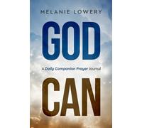 God Can: A Daily Companion Prayer Journal