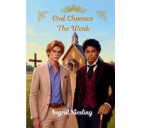 God Chooses The Weak