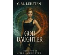 God Daughter: After Happily Ever Book Two