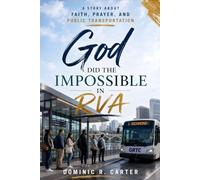 God Did the Impossible in RVA: A Story About Faith, Prayer, and Public Transportation