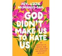God Didnt Make Us To Hate Us (ebook)