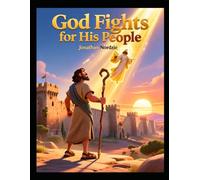 God Fights for His People (Ages 3-7) (Joshua Stories for Little Ones)