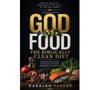 God Food: The Biblically Clean Diet