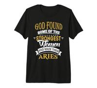 God Found Some of Strongest Women and Made Them Aries Camiseta Premium