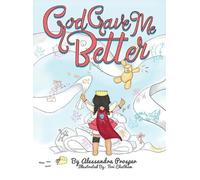 God Gave Me Better