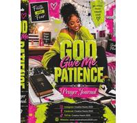 God Give Me Patience: Prayer Journal