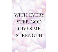 God Gives Me Strength Journal: Teen, Adults for spiritual growth.: Journaling your way closer to God