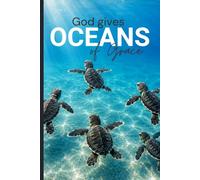 God Gives Oceans of Grace Journal: A Christian Baby Sea Turtle Notebook for Prayer or Bible Study