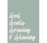 God Goals Growing & Glowing Hardcover Journal