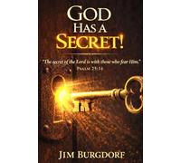 God Has a Secret!: The Secret of the Lord is With Those Who Fear Him. (Psalm 25:14 NKJV) (Worship Series)