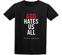 God Hates Us All by Hank Moody Men's T Shirt Unisex tee Clothing Black S