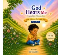 God Hears Me (Little Walks with God Reader Series)