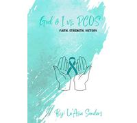God & I vs. PCOS: Faith. Strength. Victory For every woman Fighting, Praying and Rising through PCOS.