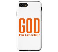God I'm Grateful Thankful Christian Thanksgiving Hombres Mujeres Carcasa para iPhone SE (2020) / 7/8