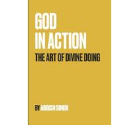 God in Action: The Art of Divine Doing