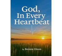 GOD, In Every Heartbeat