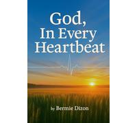 GOD, In Every Heartbeat