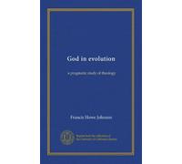 God in evolution: a pragmatic study of theology