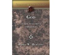 God in New Testament Theology (Library of Biblical Theology)