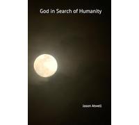 God in Search of Humanity