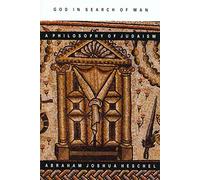 God in Search of Man: A Philosophy of Judaism
