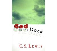 God in the Dock: Essays on Theology and Ethics
