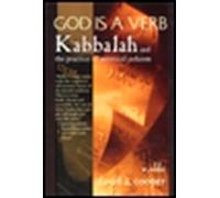 God Is a Verb: Kabbalah and the Practice of Mystical Judaism