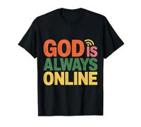 God Is Always Online Mentalidad de la Iglesia Fe Camiseta