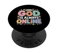 God Is Always Online Mentalidad de la Iglesia Fe - PopSockets PopGrip Adhesivo