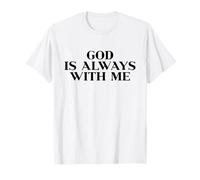 God Is Always with Me Shirt Jesus Faith Christian Men Women Camiseta