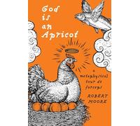 God is an Apricot: A Metaphysical Tour de Forceps
