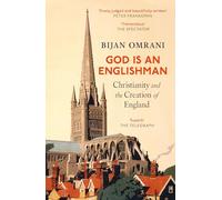 Dios es un inglés – El cristianismo y la creación de Inglaterra