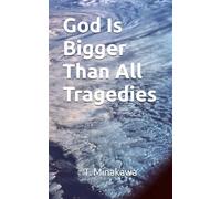 God Is Bigger Than All Tragedies