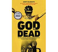 God is Dead: SHORTLISTED FOR THE WILLIAM HILL SPORTS BOOK OF THE YEAR AWARD 2022