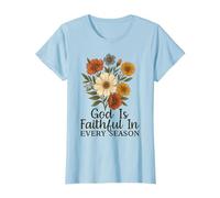 God Is Faithful In Every Season Versículo bíblico Floral Cristiano Camiseta, Mujer, Azul Bebé, M