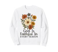 God Is Faithful In Every Season Versículo bíblico Floral Cristiano Sudadera