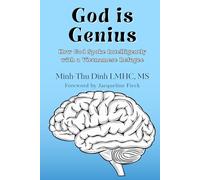 God is Genius: How God Spoke Intelligently with a Vietnamese Refugee