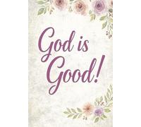 God Is Good!