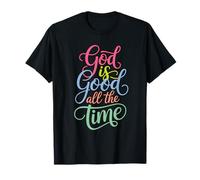God Is Good All The Time Christian Cute Bible Versículo Camiseta